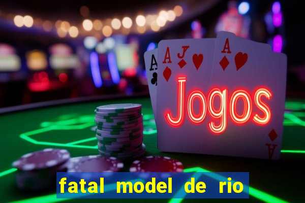 fatal model de rio claro sp